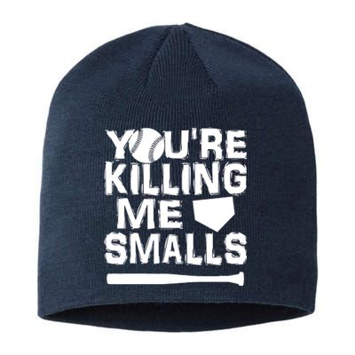 You're Killing Me Smalls Sustainable Beanie