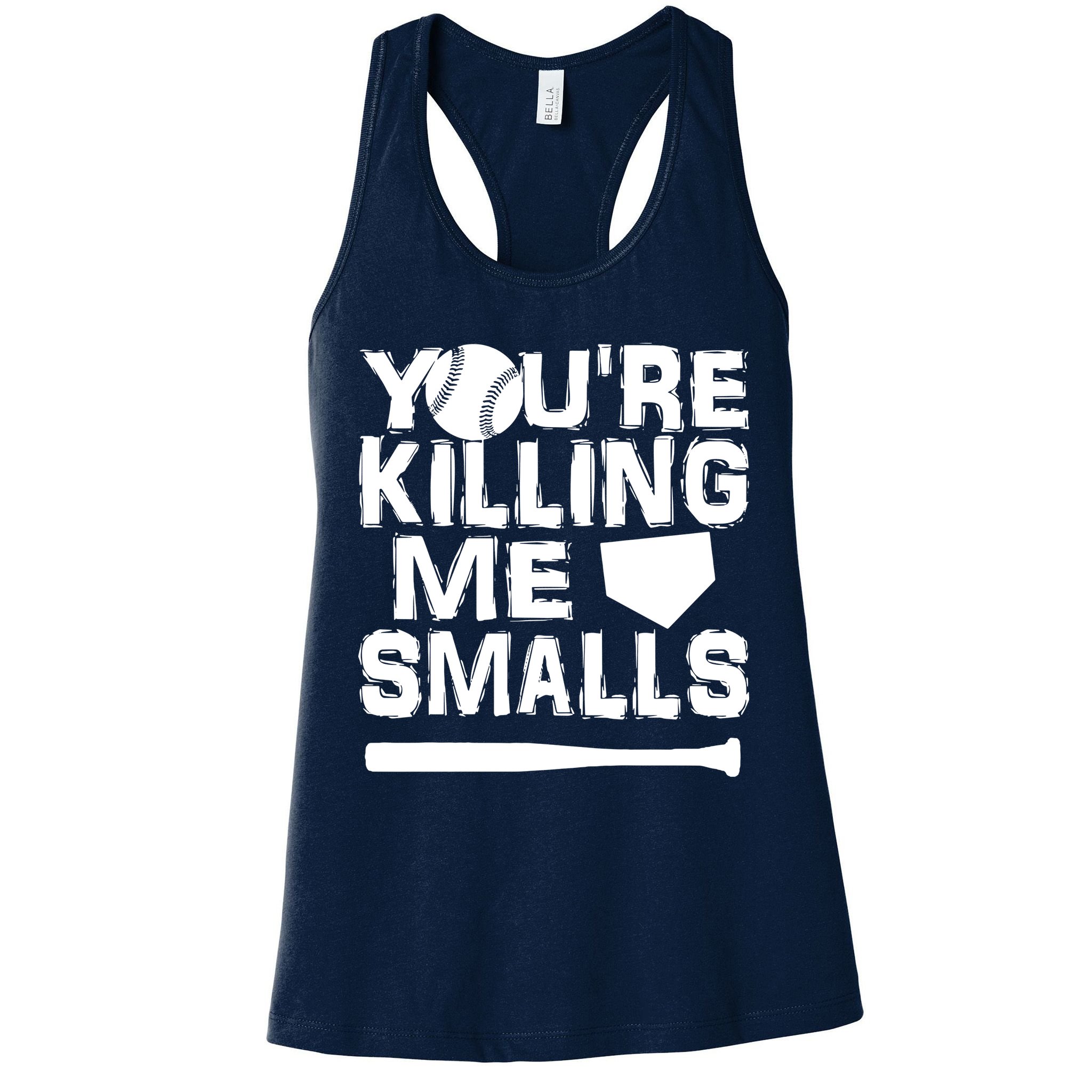 You're Killing Me Smalls Womens Tank Top
