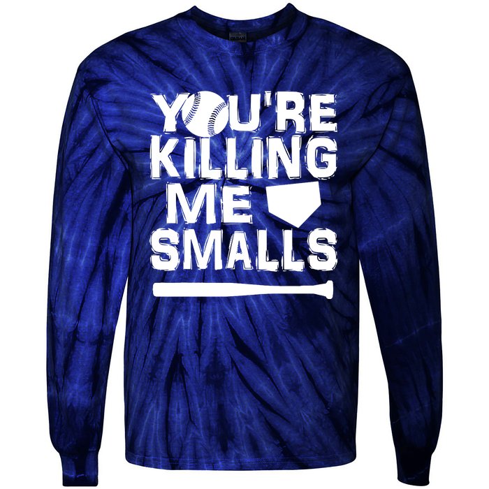 You're Killing Me Smalls Tie-Dye Long Sleeve Shirt