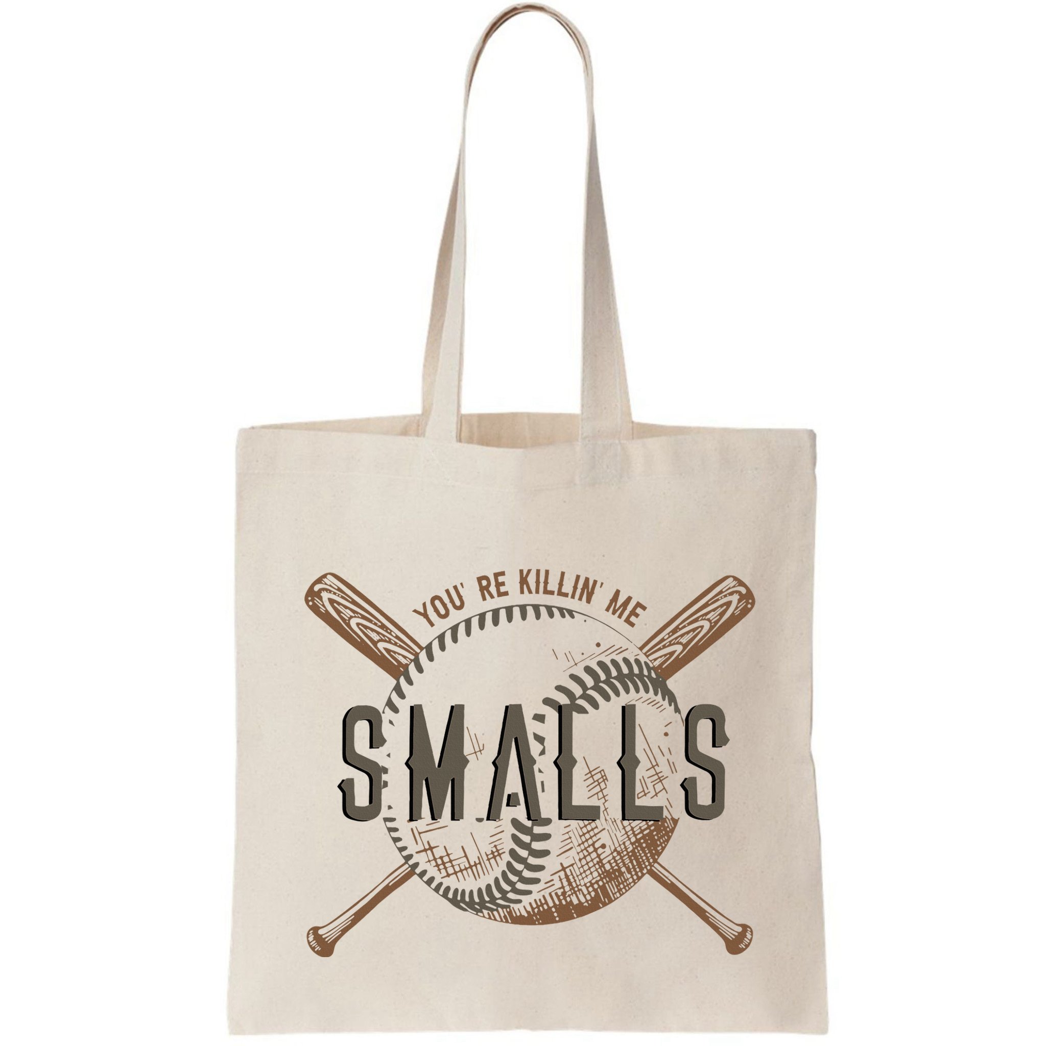 YouRe Killin Me Smalls Funny Designer Baseball Bag