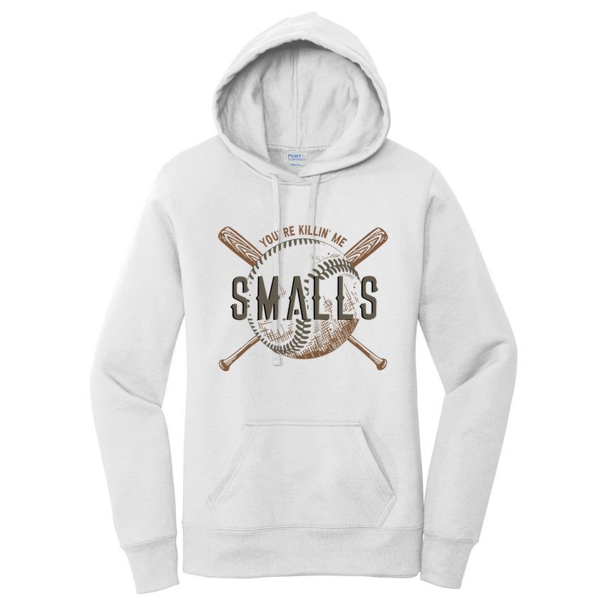 YouRe Killin Me Smalls Funny Designer Baseball Women's Pullover Hoodie
