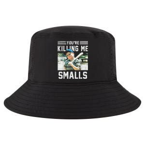 You're Killin Me Smalls Meme Cool Comfort Performance Bucket Hat