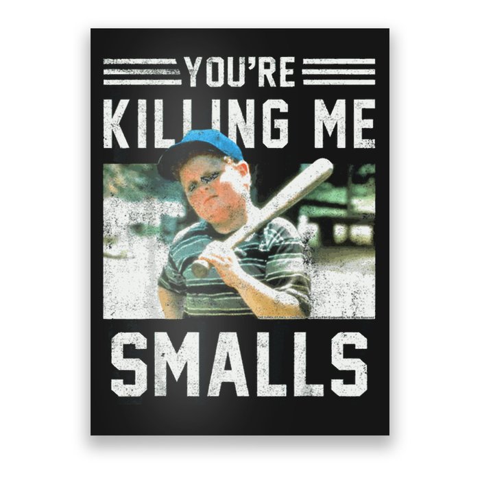 You're Killin Me Smalls Meme Poster