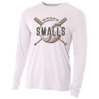 YouRe Killin Me Smalls Funny Designer Baseball Cooling Performance Long Sleeve Crew