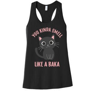 You Kinda Smell Like A Baka Funny Viral Meme For Cat Lovers Women's Racerback Tank