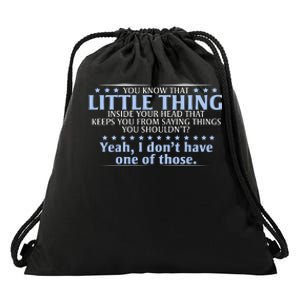 You Know That Little Thing Inside Your Head Drawstring Bag