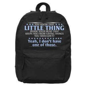 You Know That Little Thing Inside Your Head 16 in Basic Backpack