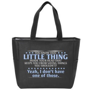 You Know That Little Thing Inside Your Head Zip Tote Bag