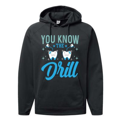 You Know The Drill Funny Oral Dentist Dental Assistant Performance Fleece Hoodie