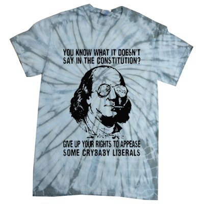 You Know What It Doesn't Say In The Constitution Tie-Dye T-Shirt