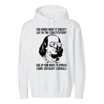 You Know What It Doesn't Say In The Constitution Garment-Dyed Fleece Hoodie