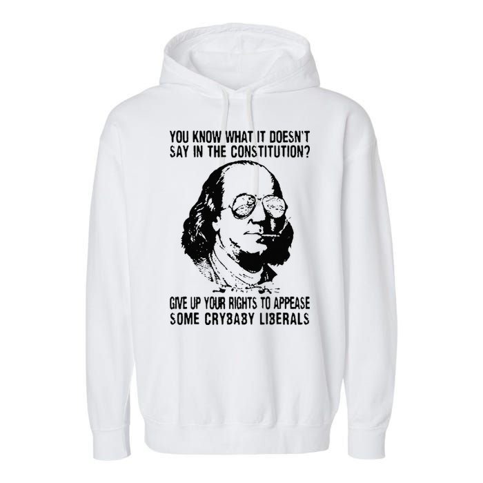 You Know What It Doesn't Say In The Constitution Garment-Dyed Fleece Hoodie