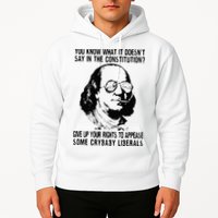 You Know What It Doesn't Say In The Constitution Hoodie