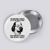 You Know What It Doesn't Say In The Constitution Button