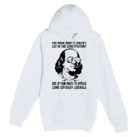 You Know What It Doesn't Say In The Constitution Premium Pullover Hoodie