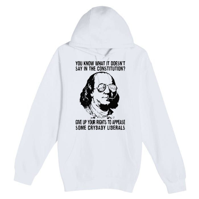 You Know What It Doesn't Say In The Constitution Premium Pullover Hoodie