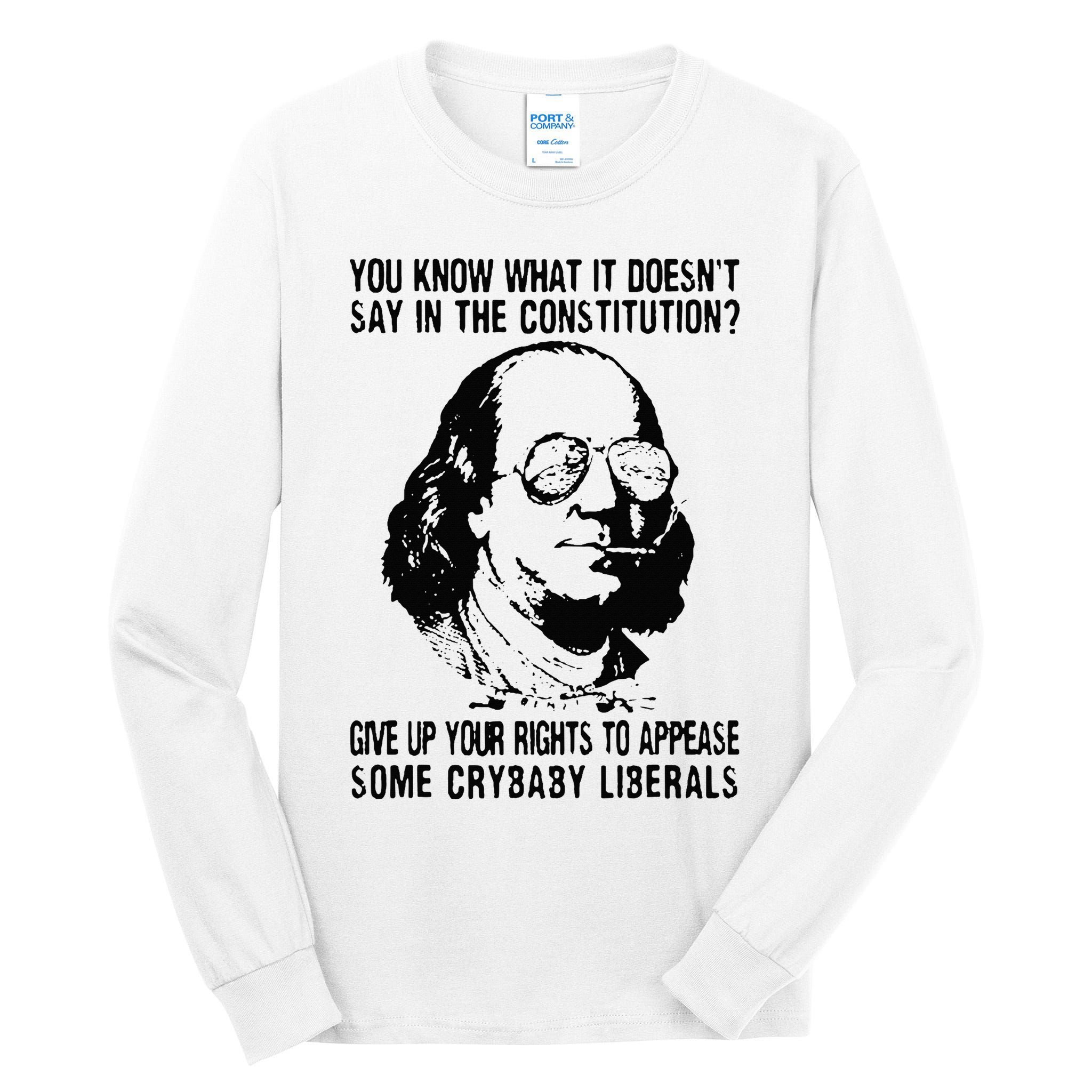You Know What It Doesn't Say In The Constitution Tall Long Sleeve T-Shirt