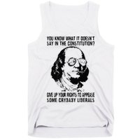 You Know What It Doesn't Say In The Constitution Tank Top