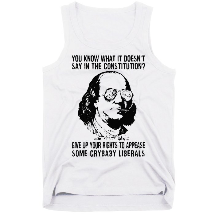 You Know What It Doesn't Say In The Constitution Tank Top