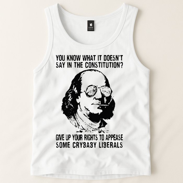 You Know What It Doesn't Say In The Constitution Tank Top
