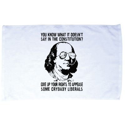 You Know What It Doesn't Say In The Constitution Microfiber Hand Towel