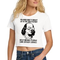 You Know What It Doesn't Say In The Constitution Crop Top
