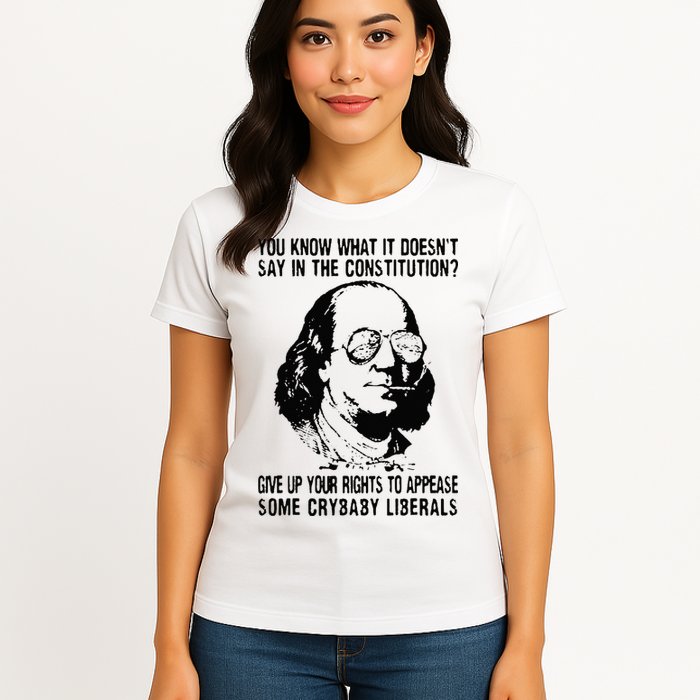 You Know What It Doesn't Say In The Constitution Womens T-Shirt
