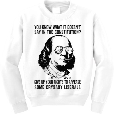 You Know What It Doesn't Say In The Constitution Kids Sweatshirt