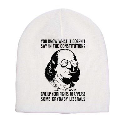 You Know What It Doesn't Say In The Constitution Short Acrylic Beanie