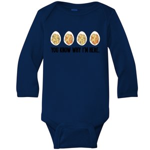 You Know Why IM Here Thanksgiving Eggs Baby Long Sleeve Bodysuit