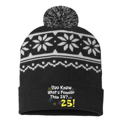 You Know WhatS Funnier Than 24 25 Year Old 25th Birthday USA-Made Snowflake Beanie