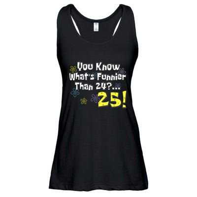 You Know WhatS Funnier Than 24 25 Year Old 25th Birthday Ladies Essential Flowy Tank