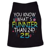 You Know What`S Funnier Than 24 25th Birthday 25 Years Old Doggie Tank