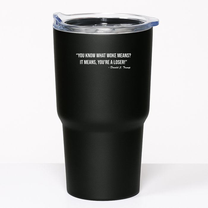 You Know What Woke Means? It Means, You're A Loser! Tumbler