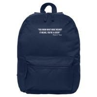 You Know What Woke Means? It Means, You're A Loser! 16 in Basic Backpack