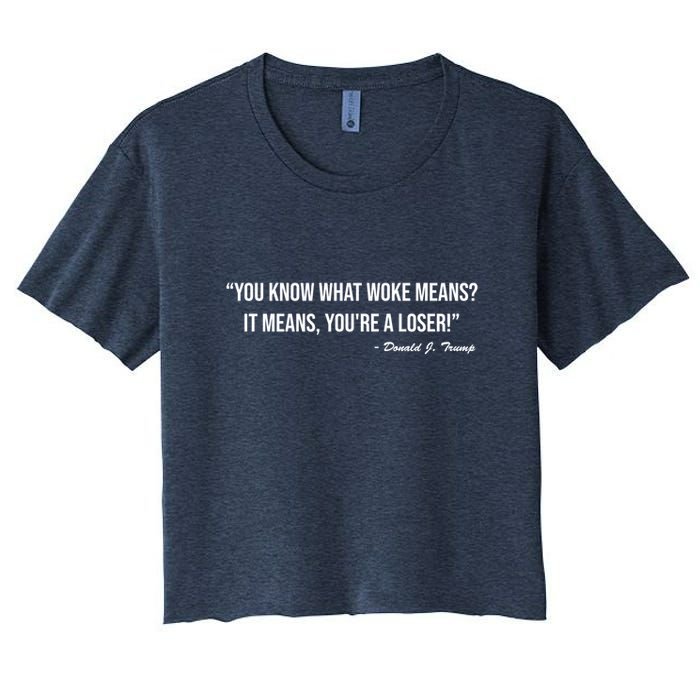 You Know What Woke Means? It Means, You're A Loser! Crop Top