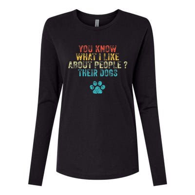 You Know What I Like About People Their Dogs Dog Lover Womens Cotton Relaxed Long Sleeve T-Shirt