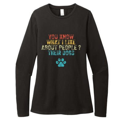 You Know What I Like About People Their Dogs Dog Lover Womens CVC Long Sleeve Shirt