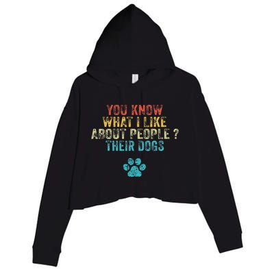 You Know What I Like About People Their Dogs Dog Lover Crop Fleece Hoodie