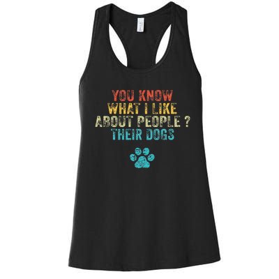 You Know What I Like About People Their Dogs Dog Lover Women's Racerback Tank