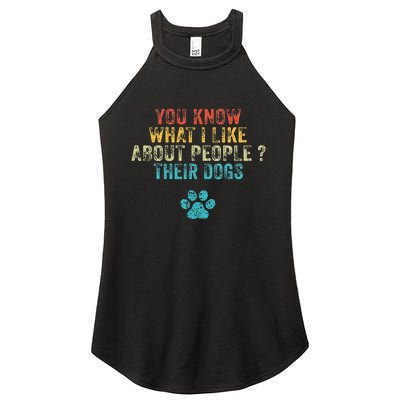 You Know What I Like About People Their Dogs Dog Lover Women's Perfect Tri Rocker Tank