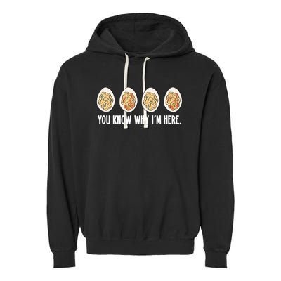 You Know Why Im Here Thanksgiving Garment-Dyed Fleece Hoodie