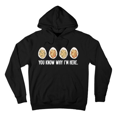 You Know Why Im Here Thanksgiving Hoodie