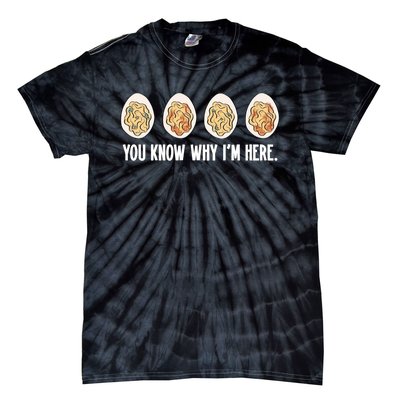 You Know Why Im Here Thanksgiving Tie-Dye T-Shirt