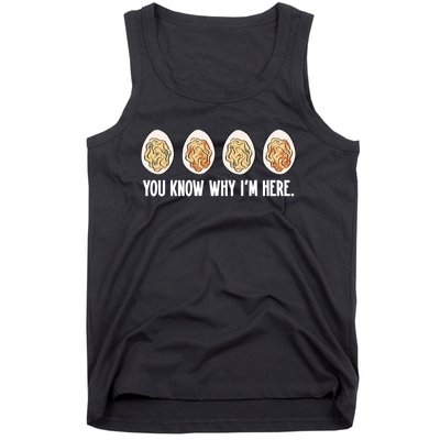 You Know Why Im Here Thanksgiving Tank Top