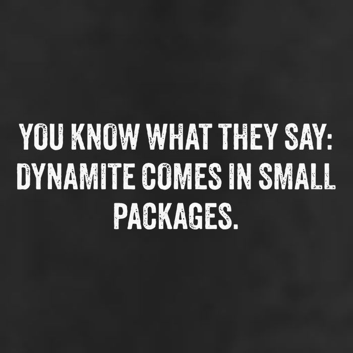 You Know What They Say Dynamite Comes In Small Packages 7 Panel Mesh Trucker Snapback Hat