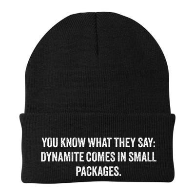 You Know What They Say Dynamite Comes In Small Packages Beanie