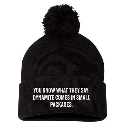 You Know What They Say Dynamite Comes In Small Packages Pom Pom 12in Knit Beanie