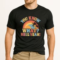 You Know What? Hell Yeah! Cooling Performance Crew T-Shirt