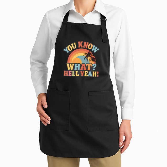 You Know What? Hell Yeah! Apron